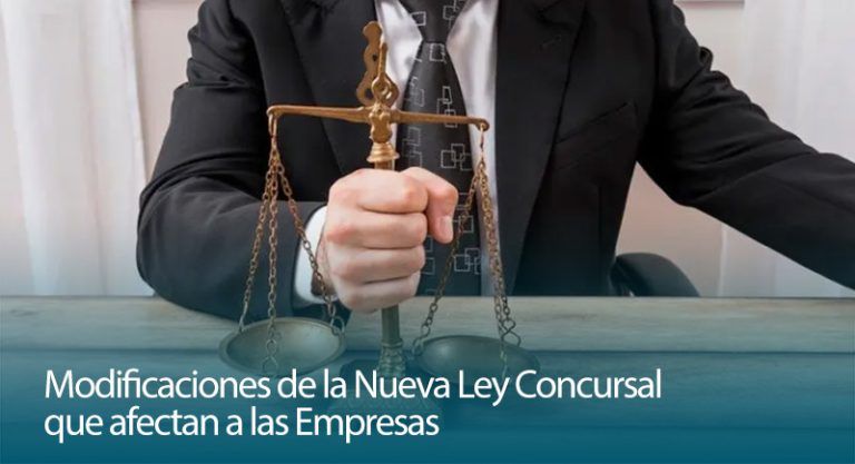 Modificaciones nueva Ley Concursal que afectan a las empresas