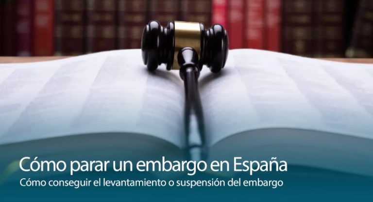 Cómo parar un embargo en España