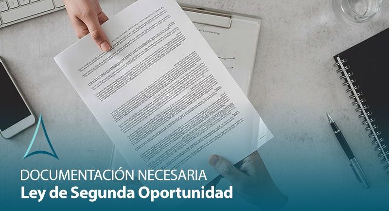 Documentación necesaria para acogerse a la ley de la segunda oportunidad